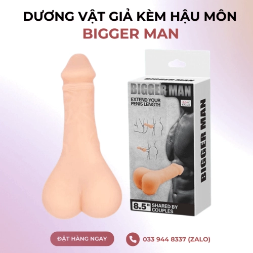 Dương Vật Giả Kèm Hậu Môn Bigger Man 